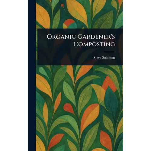 Organic Gardener's Composting