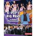 K-Pop's Big Wave: A Global Phenomenon