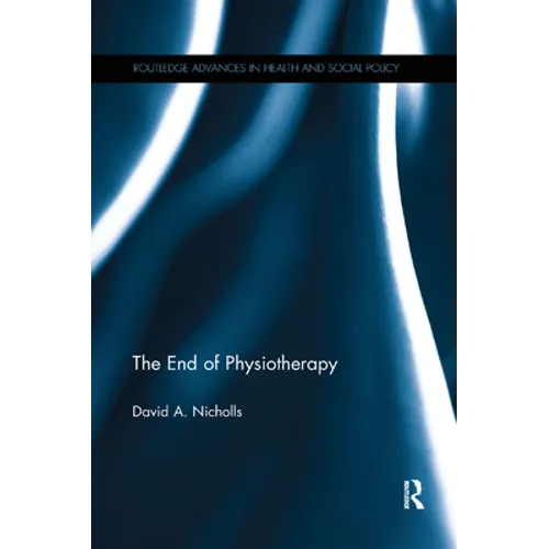 The End of Physiotherapy