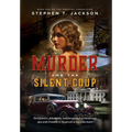 Murder and the Silent Coup: Book One of The Preston Chronicles