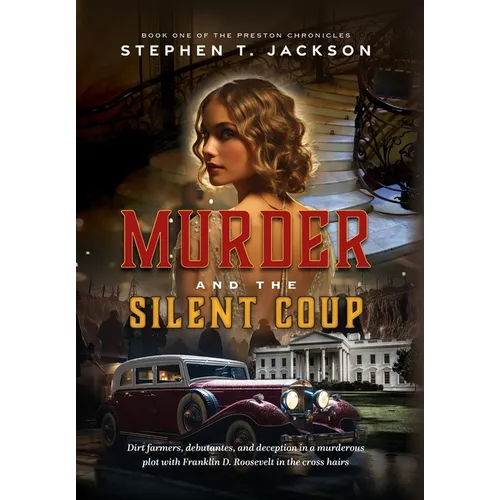 Murder and the Silent Coup: Book One of The Preston Chronicles