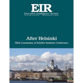 After Helsinki: Executive Intelligence Review; Volume 45, Issue 28
