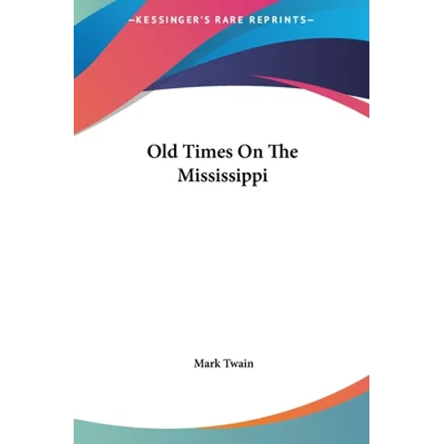 Old Times On The Mississippi