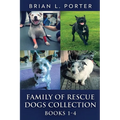 Family Of Rescue Dogs Collection - Books 1-4