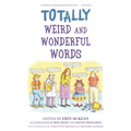 Totally Weird and Wonderful Words