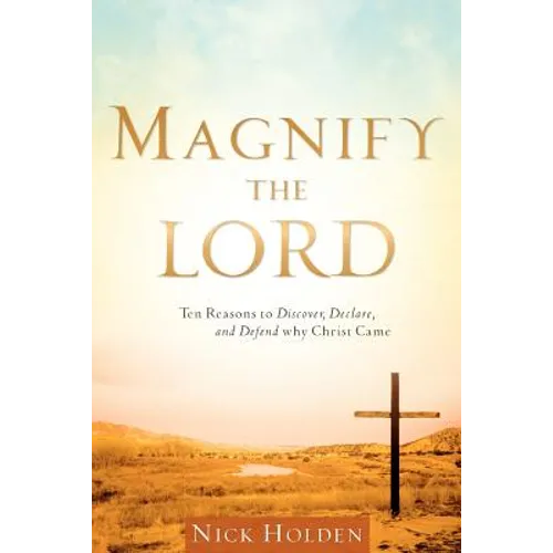 Magnify the Lord