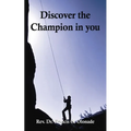 Discover the Champion in You