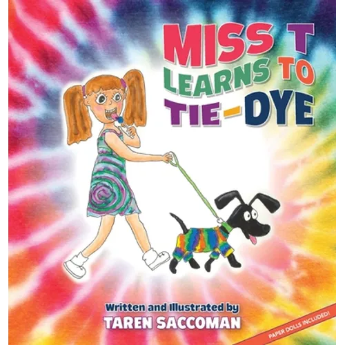 Miss T learns to Tie-Dye