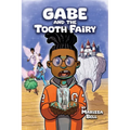 Gabe and the Tooth Fairy