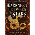 Darkness Between the Stars: An Egyptian Mythology Time Travel Romance