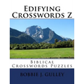 Edifying Crosswords Z: Biblical Crosswords Puzzles