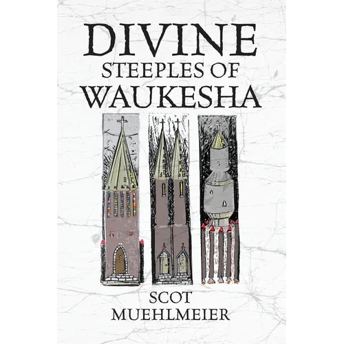 Divine Steeples of Waukesha