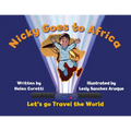 Nicky Goes to Africa: Let's go Travel the World