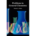 Problems in General Chemistry