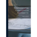 Fundamental Concepts of Arithmetic