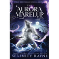 The Aurora Marelup Complete Saga Omnibus Vol 1: Five Year Anniversary Special Edition