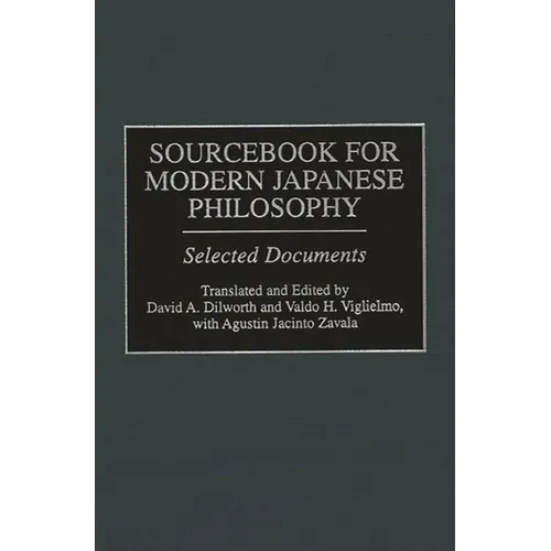 Sourcebook for Modern Japanese Philosophy: Selected Documents