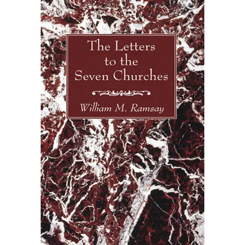 The Letters to the Seven Churches
