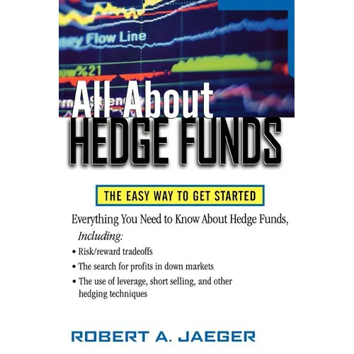 All about Hedge Funds: The Easy Way to Get Started