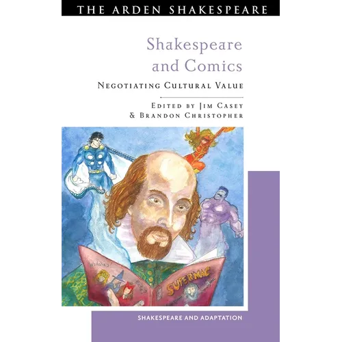 Shakespeare and Comics: Negotiating Cultural Value