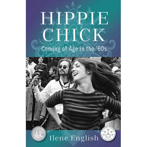 Hippie Chick: Coming of Age in the '60s