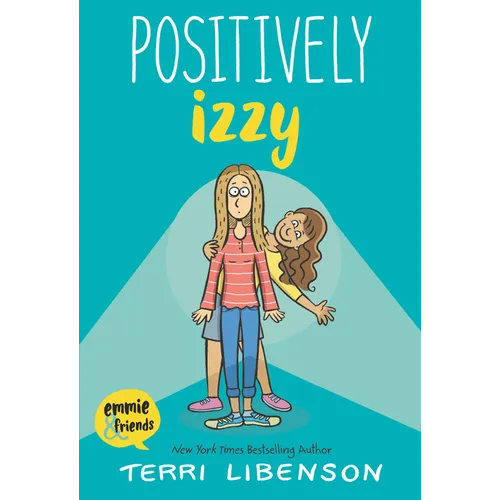 Emmie & Friends: Positively Izzy: A Graphic Novel