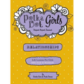 Polka Dot Girls Relationships Bible Study and Workbook