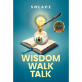 Wisdom Walk Talk