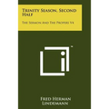 Trinity Season, Second Half: The Sermon And The Propers V4
