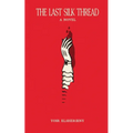 The Last Silk Thread