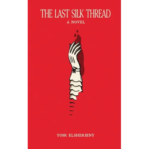 The Last Silk Thread