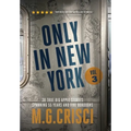 ONLY IN NEW YORK, Volume 3