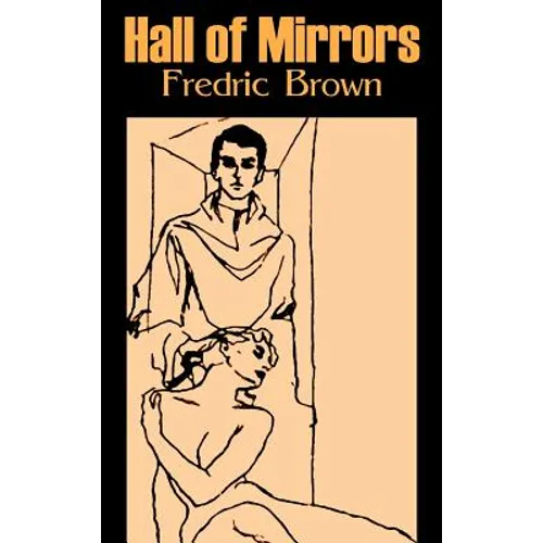 Hall of Mirrors by Frederic Brown, Science Fiction, Fantasy, Adventure