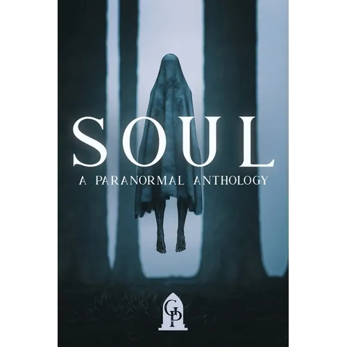 Soul: A Paranormal Anthology