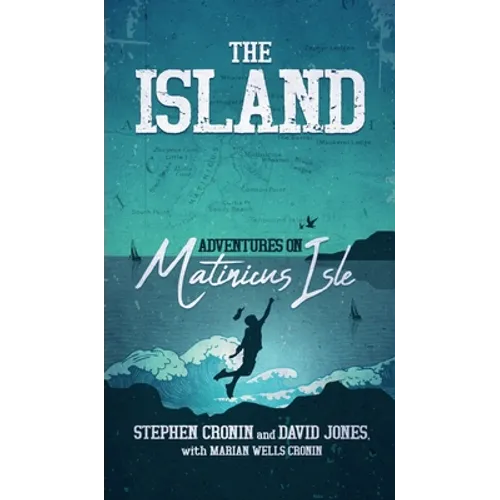 The Island: Adventures on Matinicus Isle