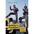 Soldier's Paradise: Militarism in Africa After Empire