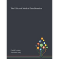 The Ethics of Medical Data Donation