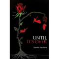 Until It's Over