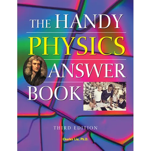 The Handy Physics Answer Book