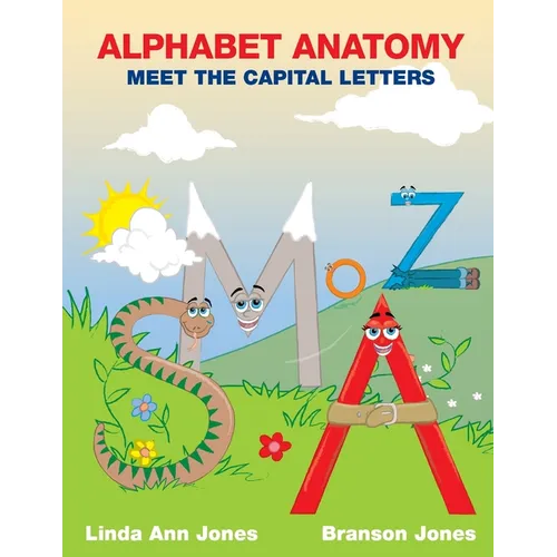 Alphabet Anatomy: Meet the Capital Letters
