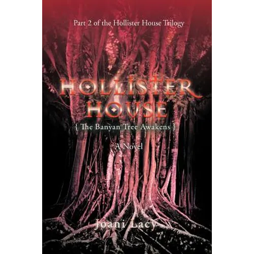 Hollister House: The Banyan Tree Awakens