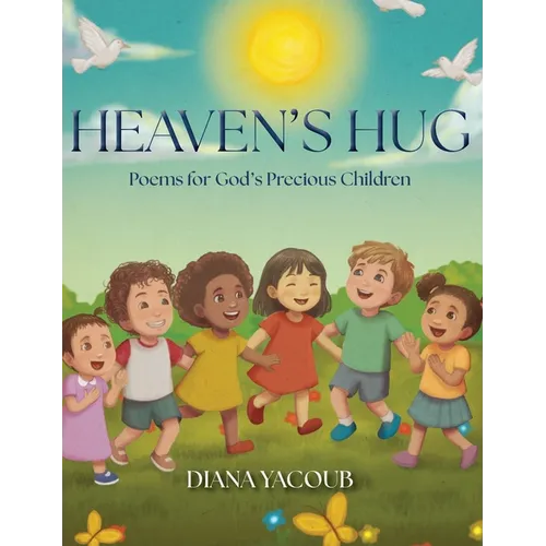 Heaven's Hug: Poems for God's Precious Children