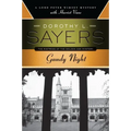 Gaudy Night: A Lord Peter Wimsey Mystery with Harriet Vane