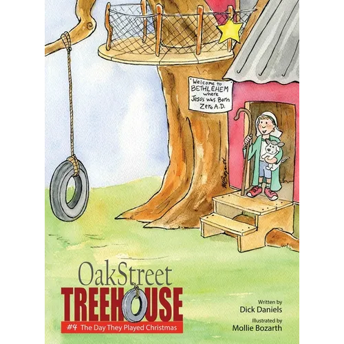 Oak Street Treehouse: The Day They Played Christmas
