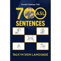 700 ASL Sentences: Talk in Sign Language