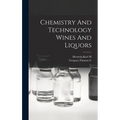 Chemistry And Technology Wines And Liquors