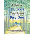 I Knew I Loved You From Day One