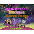 Robots vs Princesses vs Unicorns vs Hamsters