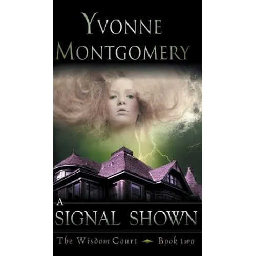 Signal Shown (The Wisdom Court Series, Book 2) - Hardcover