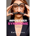 Impost-her Syndrome: Why We Never Feel Good Enough?